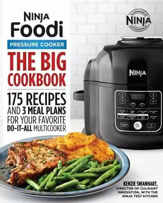 The Official Big Ninja Foodi Pressure Cooker Cookbook: 175 Recipes And 3 Meal Pl • $11.13