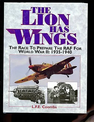 Mac- THE LION HAS WINGS - RAF 1935-40 L Coombs  1st UK HB/dj VG • $15