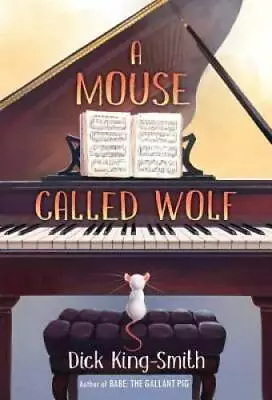 A Mouse Called Wolf - Paperback By King-Smith Dick - GOOD • $3.76