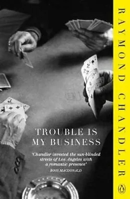 £7.99 • Buy Trouble Is My Business By Raymond Chandler 9780241956304 | Brand New