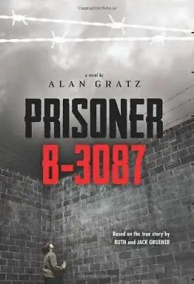 Prisoner B-3087 - Paperback By Alan Gratz - GOOD • $4.08