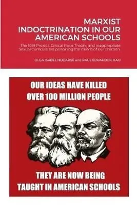 Marxist Indoctrination In Our American Schools The 1619 Project... 9781387699995 • £10.24
