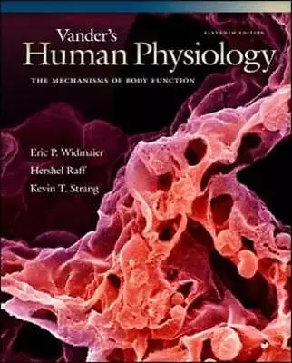 Vander's Human Physiology: The Mechanisms Of Body Function By Eric P Widmaier • $10.24