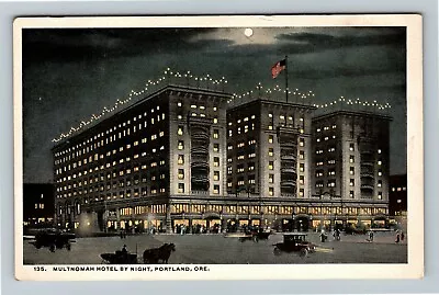 Portland OR-Oregon Hotel Multnomah By Night Vintage Souvenir Postcard • $7.99