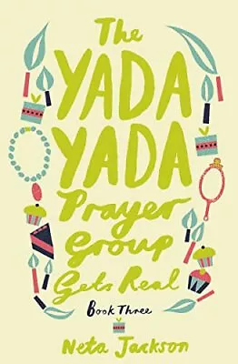 The Yada Yada Prayer Group Gets Real (Yada Yada Series) • $4.53
