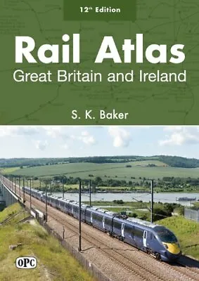 Rail Atlas Great Britain And Ireland 12th Edition By S. K. Baker • £3.07