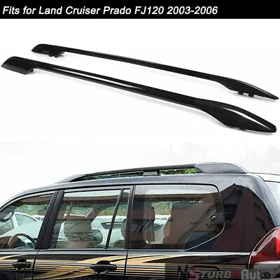 2Pcs Fits For Land Cruiser Prado FJ120 2003-2006 Roof Rail Racks Side Rail Bar • $189