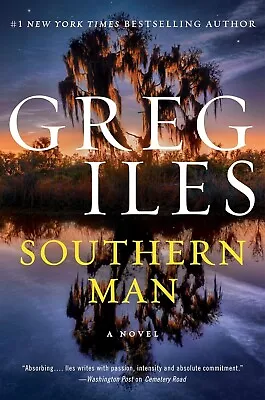 *AUTOGRAPHED/SIGNED* Southern Man By Greg Iles HC - Ships 5/27 • $49.99