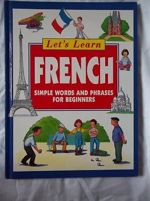 Let's Learn French: Simple Words And Phrases For BeginnersNicola Wrightetc.  • £4.74