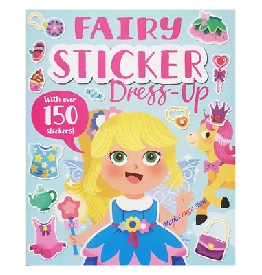 Girls Fairy Sticker Dress Up Colouring Activity Book-over 150 Stickers Fairies • £4.89