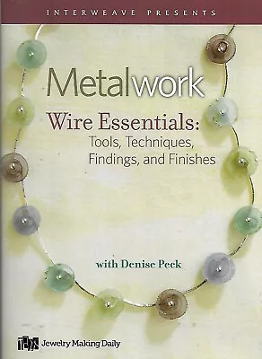 Metalwork - Wire Essentials: Tools Techniques Findings And Finishes (DVD) • $10.75