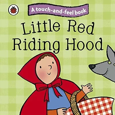 Little Red Riding Hood: Ladybird Touch And Feel Fairy Tales (Ladybird Tales) By • £2.51