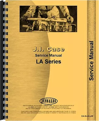 Case LA Tractor Service Manual CA-S-LALAE • $25.99