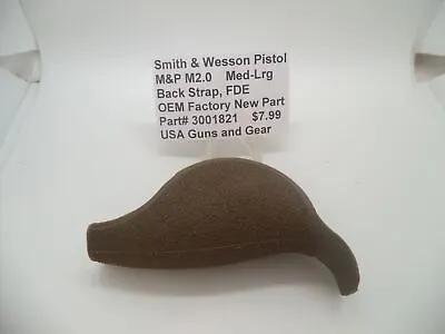 3001821 Smith & Wesson Pistol M&P M2.0 Med-Lrg Back Strap FDE Factory New Part • $7.99