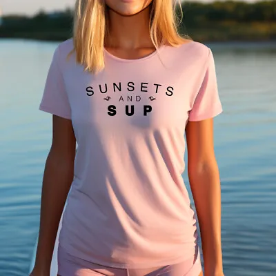 Ladies Sunsets And SUP T Shirt Funny Board Stand Up Paddle Boarding Mum Gift Top • £13.99