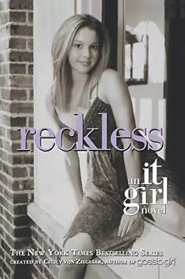 The It Girl #3: Reckless: An It Girl Novel (It Girl N... By Von Ziegesar Cecily • £4.99