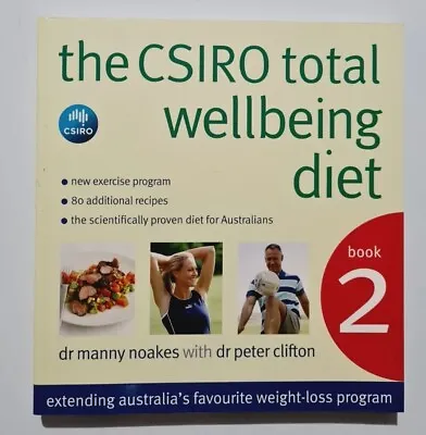 The CSIRO Total Wellbeing Diet Book 2  By Dr. Manny Noakes   • $32