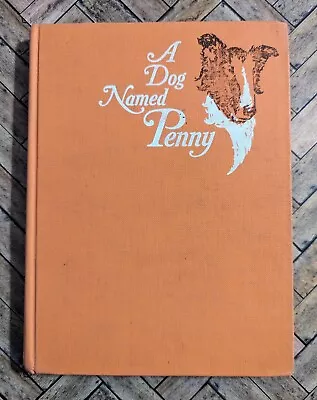 A Dog Named Penny - Clyde Robert Bulla / Seredy (1955 Hardcover) Ginn & Co. Rare • $78.19