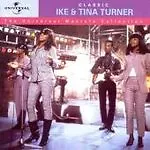 Ike And Tina Turner : Classic: THE UNIVERSAL MASTERS COLLECTION CD (2005) • £2.93