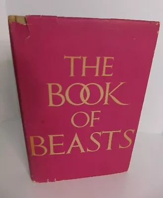 T.H. White ~ THE BOOK OF BEASTS Jonathan Cape 1954 First Edition • $44.95