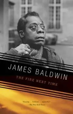 The Fire Next Time - Paperback By Baldwin James - GOOD • $6.96