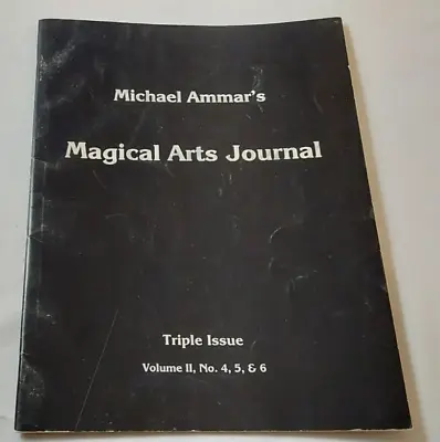 Michael Ammar's Magical Arts Journal - Tripple Issue Volume 2 Numbers 4 5 & 6 • $29.95