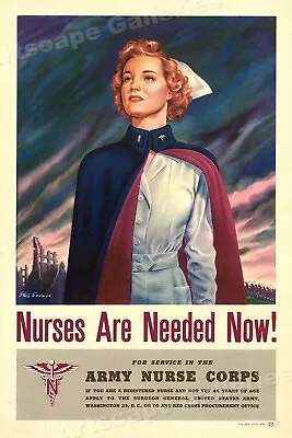 Nurses Are Needed Now! 1940s Vintage Style WW2 Medical Corps Poster - 20x30 • $18.95