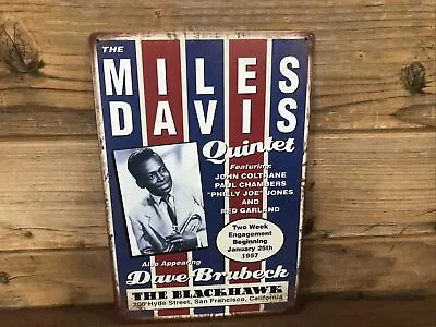 Miles Davis Quintet 1957 Dave Brubeck Repro Metal Sign Man Cave Decor 8”x12” • $11.99