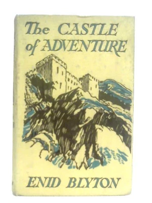 £9.79 • Buy The Castle Of Adventure (Enid Blyton - 1954) (ID:22228)