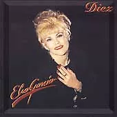 Diez By Elsa Garcia (CD Mar-1995 EMI Music Distribution) • $20