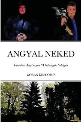 Angyal Neked Illyrian Monastery By Episcopus 9781312323605 | Brand New • £10.73