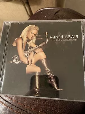 Mindi Abair Life Less Ordinary CD Like New Smooth Sax • $3