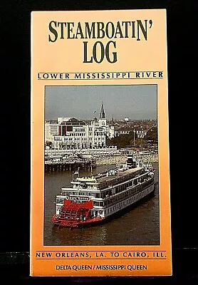 Delta Queen Steamboatin' Log: New Orleans LA To Cairo IL Bern Keating 1986 • $5.95