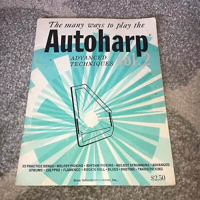 Vintage 1966 The Many Ways To Play The Auto Harp Volume 2 Book • $7.96