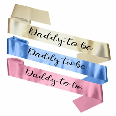 Essential Daddy To Be Sash Baby Shower Gift Accessory Decorations Party Dad • £4.95