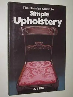 Guide To Simple Upholstery Book The Cheap Fast Free Post • £3.49