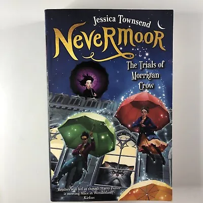 The Trials Of Morrigan Crow: Nevermoor 1 By Jessica Townsend Paperback Book • $13.97