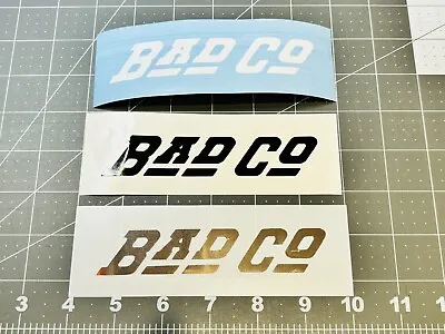 Bad Company (Band) Vinyl Decal-Many Sizes & Colors FREE Ship Buy 2 Get 1 FREE • $5.05