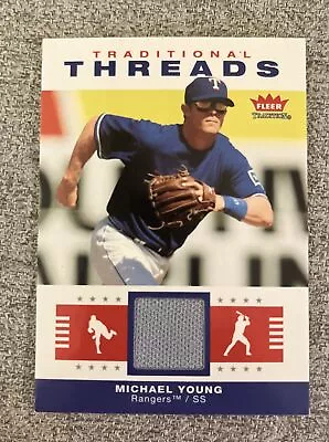 2006 (RANGERS)  Fleer Tradition Traditional Threads #MY Michael Young Jsy • $3.99