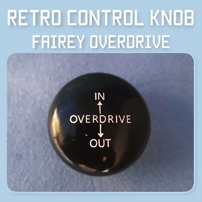 Land Rover Series 1 23  Control Knob Fairey Overdrive (M12x1.75) RTC7158. • $61.30