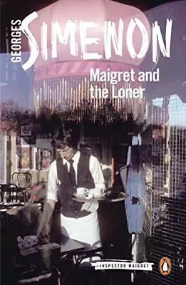 Maigret And The Loner: Inspector Maigret #73 By Simenon Georges Book The Cheap • £6.49