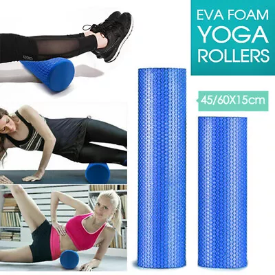 EVA Yoga Foam Roller Physio Back GYM Home Training Pilates Back Exercise Massage • $24.99