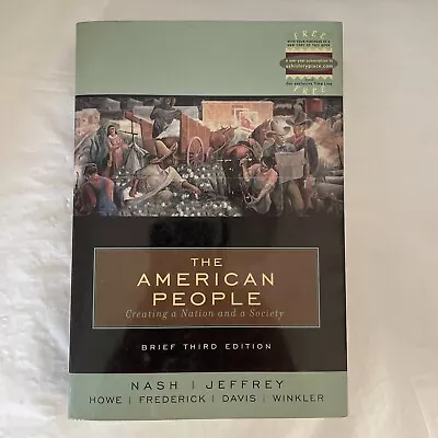 The American People : Creating A Nation And A Society From 1863 By Allen F.... • $19