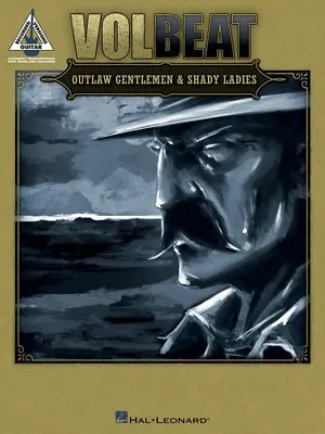 Volbeat Outlaw Gentlemen & Shady Ladies Sheet Music Guitar Tablature 000121808 • $21.95