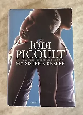 My Sisters Keeper By Jodi Picoult (2004 First Edition Hardcover) W/ Dustjacket • $4.95