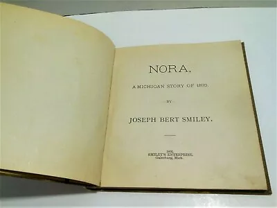 Nora A Michigan Story Of 1893 By Joseph Bert Smiley Galesburg Kalamazoo County • $118.75