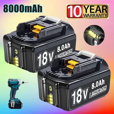 For Makita 18V 8.0Ah LXT Lithium-Ion BL1830 BL1850 BL1860 1890 Battery 2-Pack • $35.99