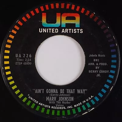 MARV JOHNSON: Ain’t Gonna Be That Way / All The Love UA 226 Soul 45 • $8