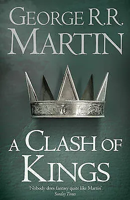 A Clash Of Kings (Reissue) (A Song Of Ice And Fire  Book 2) By George R. R. M... • £7.90