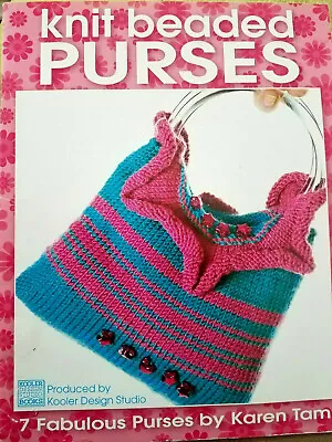 Kooler Designs KNIT BEADED PURSES 7 Bags 20pg Pattern Booklet 2005 Karen Tam • $4.99